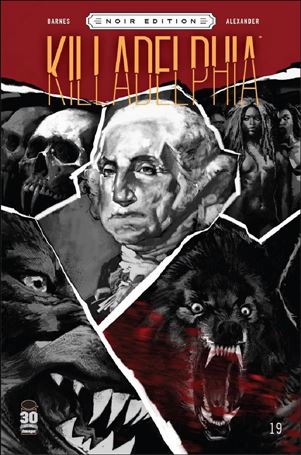 Killadelphia issue 19-D Jason Shawn Alexander Noir Edition Cover