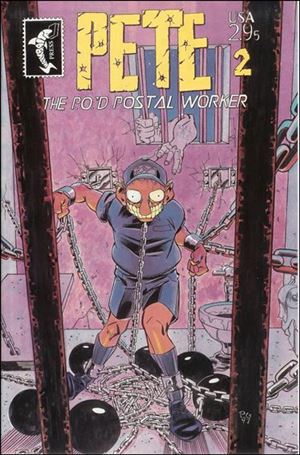 Pete the P.O.'d Postal Worker issue 2