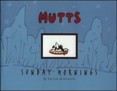 Mutts Sundays Collection issue 2 Sunday Mornings