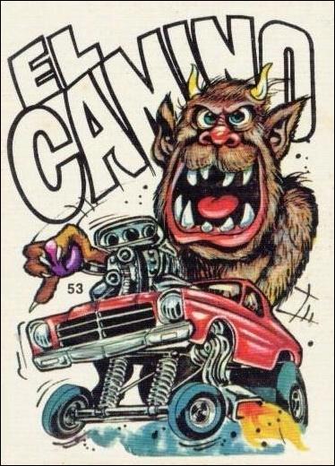 Fantastic Odd Rods: Series 2 (Base Set) card 53 El Camino