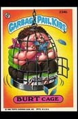 Garbage Pail Kids: Series 06 (Base Set) card 234b Burt Cage
