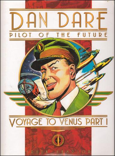 Dan Dare: Pilot of the Future: Voyage to Venus issue 1