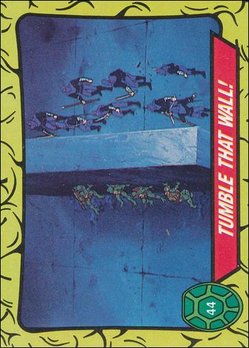 Teenage Mutant Ninja Turtles: Series 1 (Base Set) card 44 Tumble That Wall!