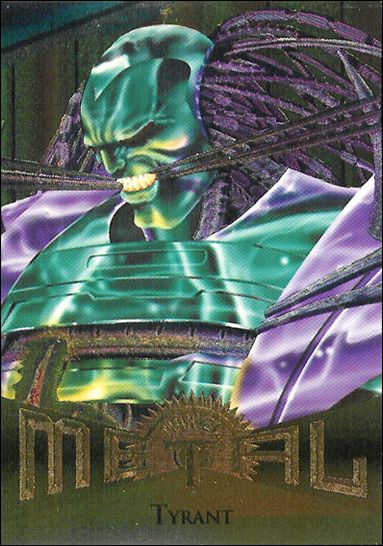 Marvel Metal (Base Set) card 20 Tyrant