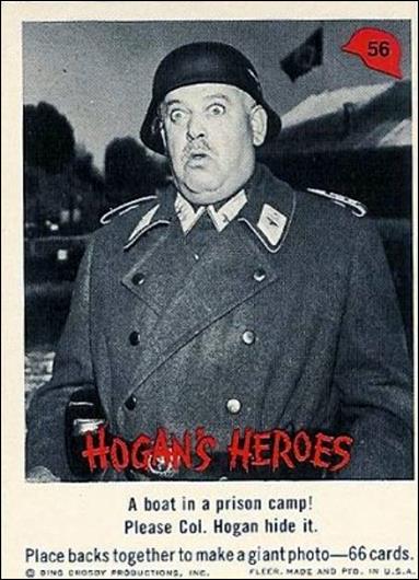 Hogan's Heroes (Base Set) card 56 A boat in a prison camp! Please Col. Hogan 