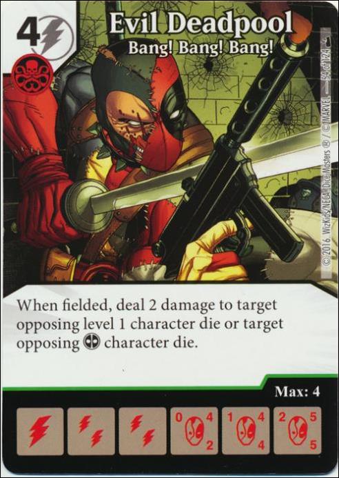 Marvel Dice Masters Deadpool card 54 Evil Deadpool: Bang! Bang! Bang!