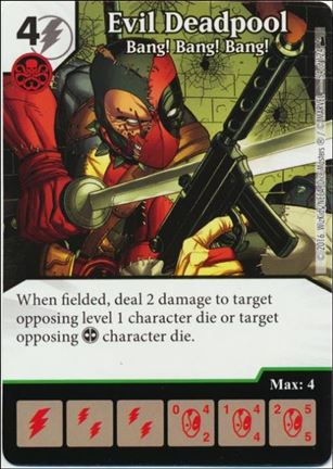 Marvel Dice Masters Deadpool card 54 Evil Deadpool: Bang! Bang! Bang!