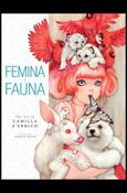Femina and Fauna: The Art of Camilla D’Errico Cover Image 1