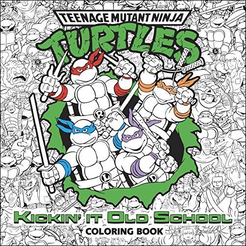 Teenage Mutant Ninja Turtles Kickin' It Old School Coloring Book issue nn