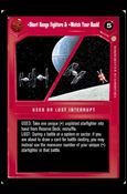 Star Wars: Coruscant Limited (Base Set) card 66 Short Range Fighters & Watch Your Back!