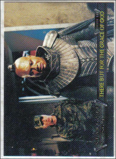 Stargate SG-1 Premiere Edition (Base Set) card 21 There But for the Grace of God