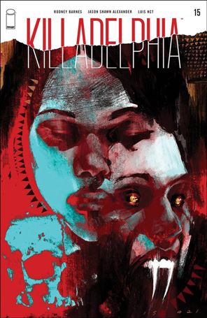 Killadelphia issue 15 Jason Shawn Alexander Cover