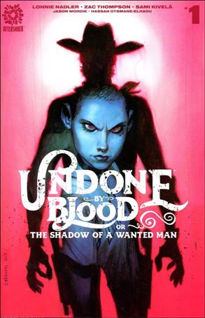 Undone by Blood or the Shadow of a Wanted Man issue 1-B Andrew Robinson Cover
