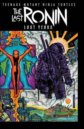 Teenage Mutant Ninja Turtles: The Last Ronin–The Lost Years issue 5-B Kevin Eastman Cover