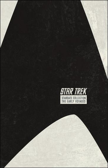 Star Trek: The Stardate Collection issue 1 The Early Voyages