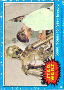 Star Wars: Series 1 (Base Set) card 27 Some repairs for See-Threepio