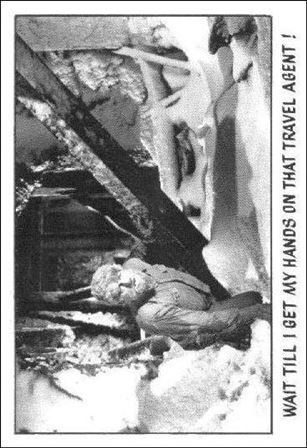 Creature Feature (Base Set) card 61 Wait till I get my hands on that travel agent!