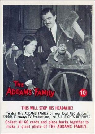 Addams Family (Base Set) card 10 This Will Stop His Headache!