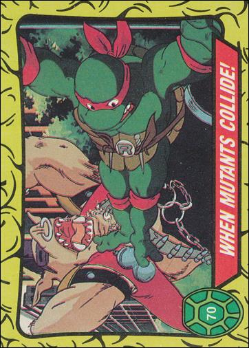 Teenage Mutant Ninja Turtles: Series 1 (Base Set) card 70 When Mutants Collide!