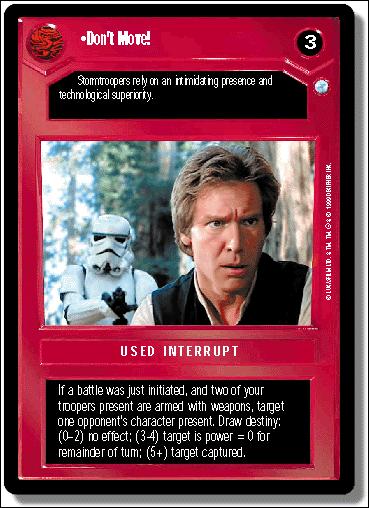 Star Wars: Endor Limited (Base Set) card 51 Don't Move!