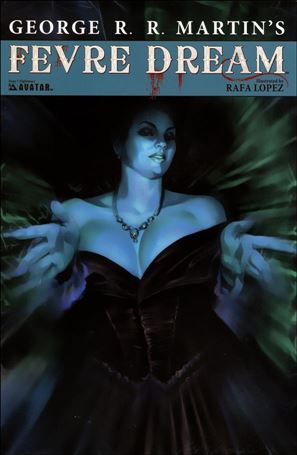 George R.R. Martin's Fevre Dream issue 1-C Nightmare 1:3 Cover