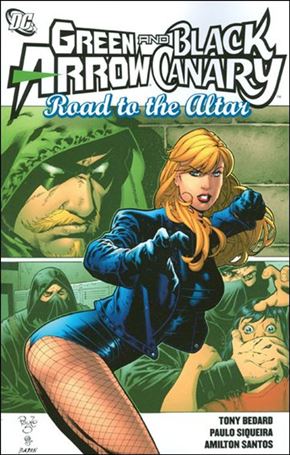Green Arrow/Black Canary: Road to the Altar issue 1 Road to the Altar