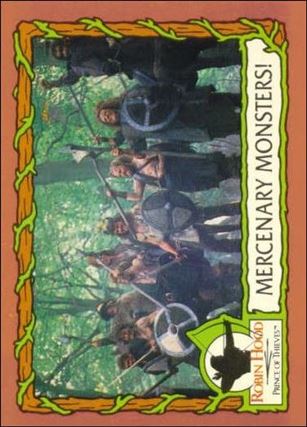 Robin Hood, Prince of Thieves (Base Set) card 86 Mercenary Monsters!