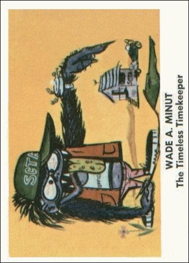 Weird-Ohs (Base Set) card 1 Wade A. Minut The Timeless Timekeeper