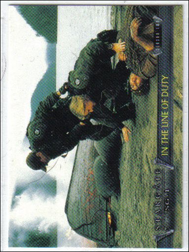 Stargate SG-1 Premiere Edition (Base Set) card 26 In the Line of Duty