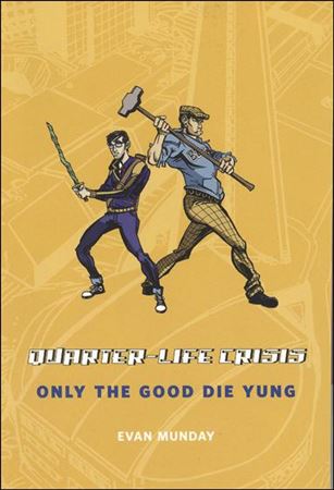 Quarter-Life Crisis: Only the Good Die Yung Cover Image 1