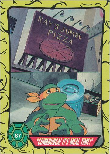 Teenage Mutant Ninja Turtles: Series 1 (Base Set) card 87 "Cowabunga! It's Meal Time!"