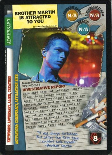 X-Files: The Truth Is Out There (Base Set) card XF97-0356v2 Brother Martin Is Attracted To You