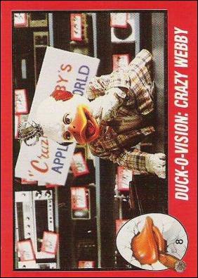 Howard the Duck (Movie) (Base Set) card 8 Duck-O-Vision: Crazy Webby