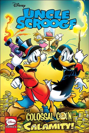 Uncle Scrooge: The Colossal Coin Calamity Cover Image 1