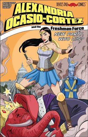 Alexandria Ocasio-Cortez and the Freshman Force: New Party, Who Dis? issue 1-C Tim Seeley Washington Warrior Cover