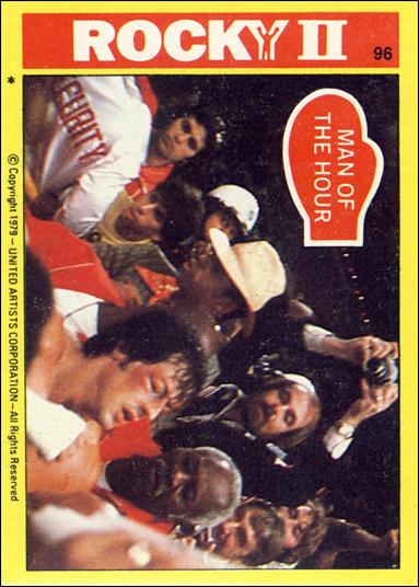 Rocky II (Base Set) card 96 Man of the Hour