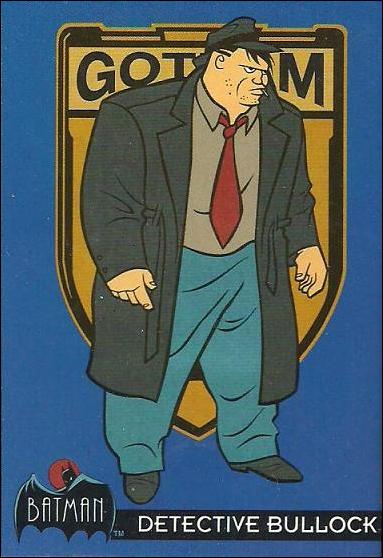 Batman: The Animated Series (Base Set) card 11 Detective Bullock