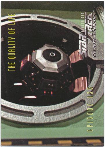 Star Trek: The Next Generation - The Episode Collection Season Six (Base Set) card 562 The Quality of Life, Episode 135A