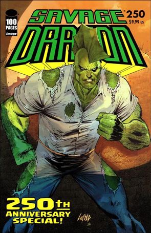 Savage Dragon (1993) issue 250-C Rob Liefeld Cover