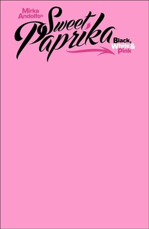 Mirka Andolfo's Sweet Paprika: Black, White, & Pink issue 1-H Blank Sketch Cover