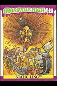 Grossville High (Base Set) card 51 Static Ling