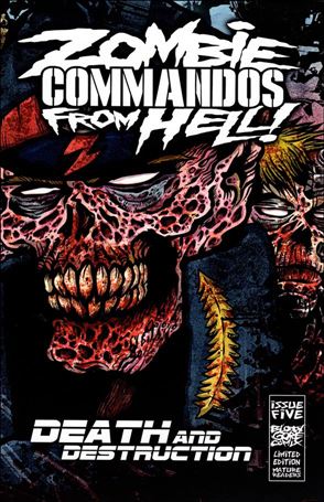 Zombie Commandos from Hell! issue 5-B Bloody Gore Comix Edition