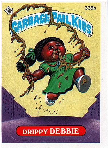 Garbage Pail Kids: Series 09 (Base Set) card 339b Drippy Debbie