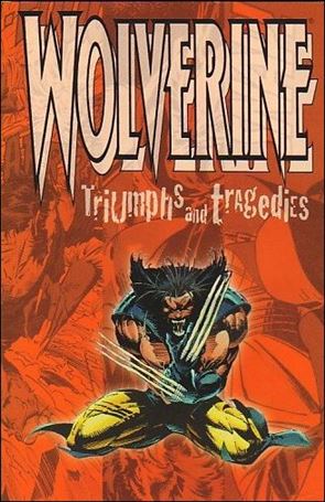Wolverine: Triumphs and Tragedies Cover Image 1
