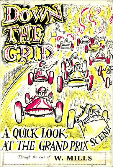 Down The Grid: A quick look at the Grand Prix scene issue 1