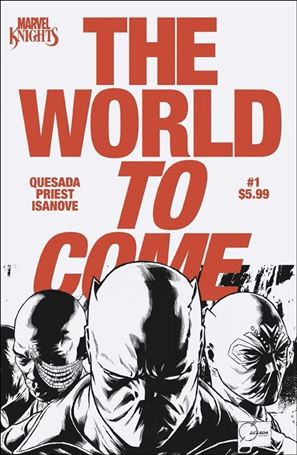 Marvel Knights: The World To Come issue 1.00-I Joe Quesada Wraparound B&W One-Per-Store Cover