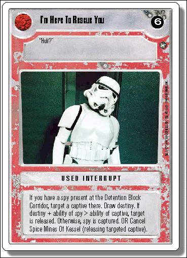 Star Wars: A New Hope Revised (Base Set) card 133 I'm Here To Rescue You