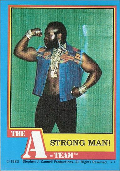 A-Team (Base Set) card 12 Strong Man!