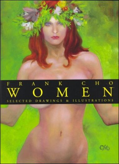 Frank Cho: Women, Selected Drawings &  Illustrations issue nn Dust Jacket