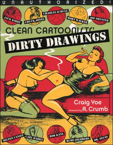 Clean Cartoonists' Dirty Drawings issue 1